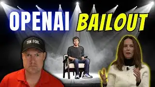 OpenAI Wants The Government to Backstop Their Debt!