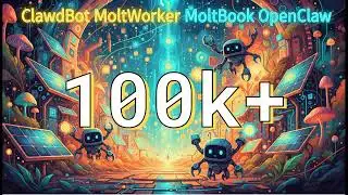 OpenClaw ClawdBot MoltBot MoltBook MoltWorker