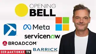 Opening Bell: Microsoft, ServiceNow, IBM, Meta, Broadcom, Microchip, Barrick, Pan American Silver