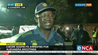 Operation  O Kae Molao | 5 more suspects arrested for Alexandra shooting