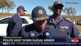 Operation O Kae Molao | Police hunt down illegal miners