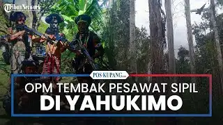 OPM Tembak Pesawat Sipil di Yahukimo
