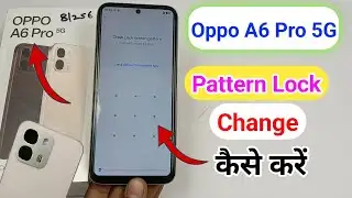 Oppo a6 pro 5g me pattern lock change kaise kare / Oppo a6 pro 5g pattern lock change setting