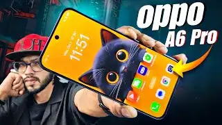 Oppo A6 Pro - এটা কি আসলেই প্রো, নাকি নামেই প্রো !  