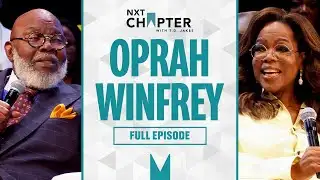 Oprah Winfrey | NXT Chapter with T.D. Jakes