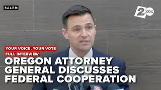 Oregon AG Dan Rayfield discusses federal cooperation & more