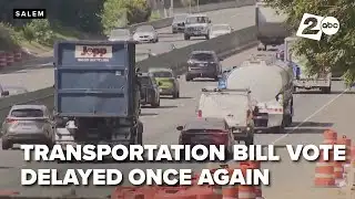 Oregon Senate delays the transportation vote a second time