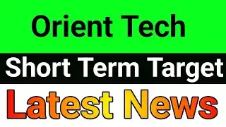 Orient tech share🪀orient tech share latest news🚀orient tech share news today