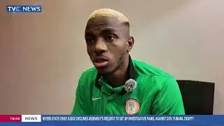 Osimhen Reveals Super Eagles Cohesion And Progress Under Eric Chelle