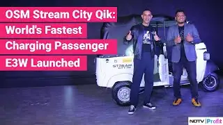 OSM, Exponent Launch Fastest Charging Passenger E3W | NDTV Profit