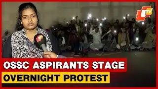 OSSC LTR Arts–Odia Aspirants Hold Overnight Protest In Bhubaneswar Over Result Delay