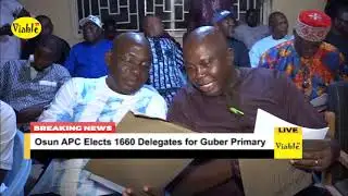 Osun APC Elects 1660 Delegates for Guber Primary