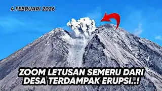 OTW ZOOM LETUSAN SEMERU DARI DESA TERDAMPAK ERUPSI