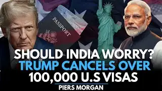 Over 100,000 Visas Revoked as Trump Administration Expands Immigration Crackdown | PIES MORGAN