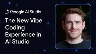 Overview of the new vibe coding experience in AI Studio
