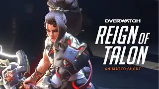 Overwatch Animated Short | “Reign of Talon”