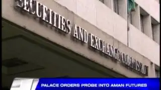 Palace orders probe into Aman Futures