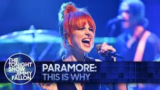 Paramore: This Is Why | The Tonight Show Starring Jimmy Fallon