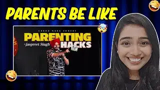 PARENTING HACKS | Jaspreet Singh Standup Comedy | Reaction video