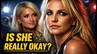 Paris Hilton Breaks Silence on Britney Spears as Concern Grows