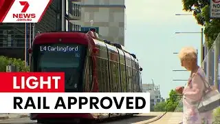 Parramatta light rail extension gets green light | 7NEWS