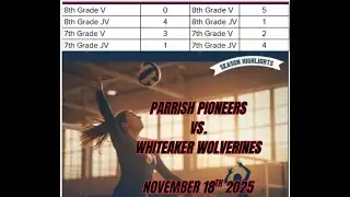 Parrish Vs. Whiteaker Volleyball! (11/18/25)