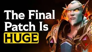 Patch 11.2.7 Is Absolutely MASSIVE, And WoW Needs It