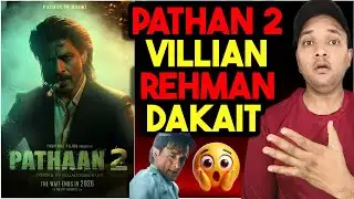 Pathan 2 Villain Update | Pathan 2 Update | Pathan 2 News | Pathan 2 Movie Update | Pathan 2 Srk