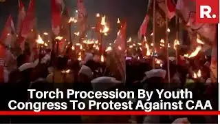 Patna: Torch Procession Organized By Youth Congress To Protest Against CAA