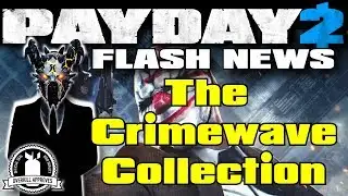 PAYDAY 2 Flash News #8: The Crimewave Collection (Console Update)