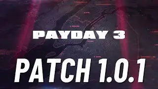 Payday 3: Update 1 - EVERYTHING You Need To Know