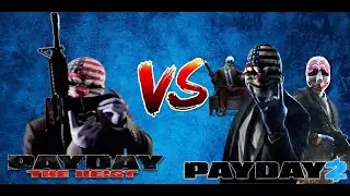 PAYDAY : The Heist VS Payday 2 : What Are The Differences?