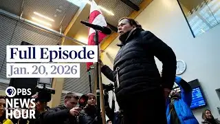 PBS News Hour full episode, Jan. 20, 2026