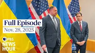 PBS News Hour full episode, Nov. 28, 2025