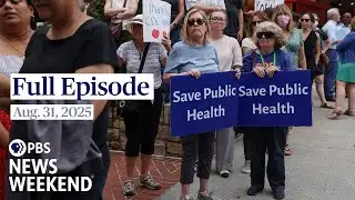 PBS News Weekend full episode, Aug. 31, 2025