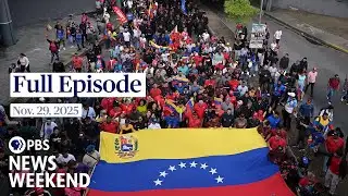 PBS News Weekend full episode, Nov. 29, 2025