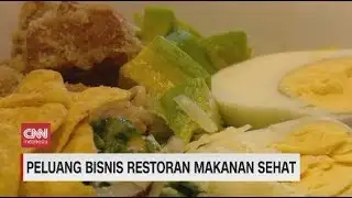 Peluang Bisnis Restoran Makanan Sehat