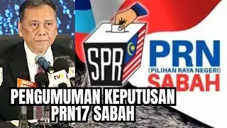 Pengumuman keputusan PRN17 SABAH TAHUN 2025