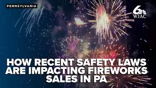 Pennsylvania firework sellers open permanent stores for more inventory amid safety laws