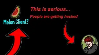 PEOPLE ARE GETTING HACKED melon client news