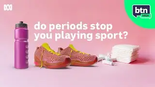 Period Management and Sport - BTN High