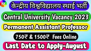 Permanent Vacancies In Central University | Assistant Professor Vacancy in Central University |CURAJ