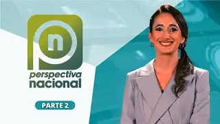 Perspectiva Nacional | 23 de enero, parte  2
