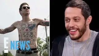 Pete Davidson Reveals the “Humiliating” Tattoo He Regrets Getting | E! News