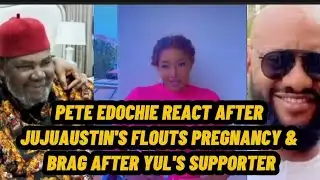 PETE EDOCHIE REACT AFTER JUJUAUSTIN