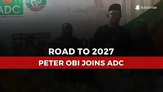 Peter Obi Dumps Labour Party, Joins ADC Ahead of 2027