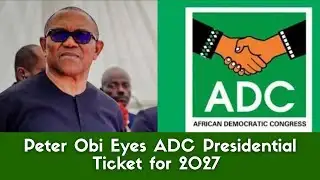 Peter Obi Eyes ADC Presidential Ticket for 2027 | Lai Mohammed on Why Obi Lost 2023