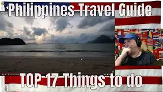 Philippines Travel Guide - TOP 17 Things to do - REACTION - Reup