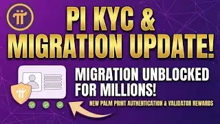 Pi KYC & Migration New Update | Pi Network New Update Today