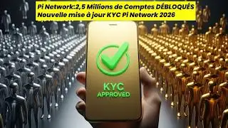 Pi Network: 2.5 Million Accounts Unlocked | New Pi Network KYC Update 2026